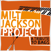 Milt Jackson Project A Tribute To Bags - CD